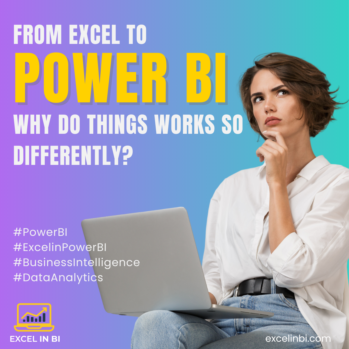 Why Power BI doesn’t work as Excel: A change of mindset